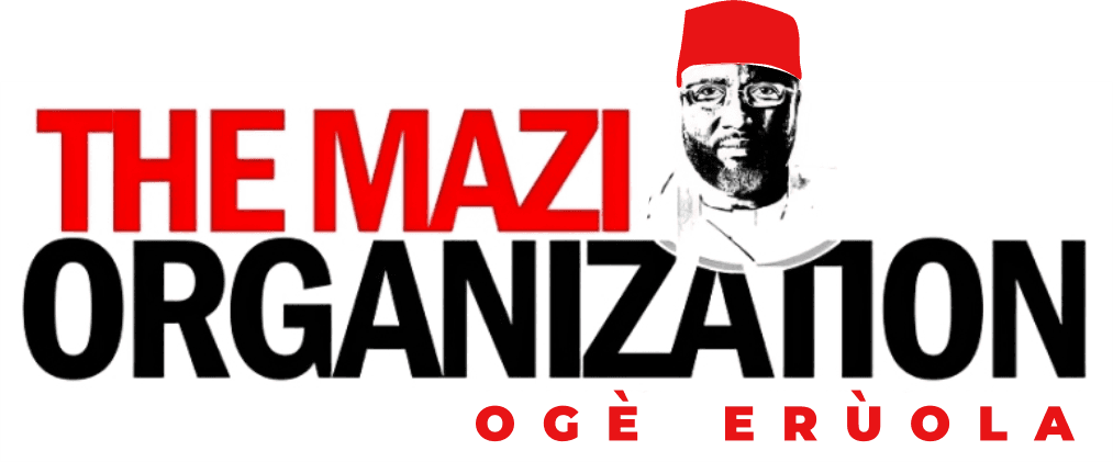 The Mazi Organization — Oge Erùola